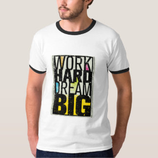 "Work Hard Dream Big" ist ein mächtiger und inspir T-Shirt