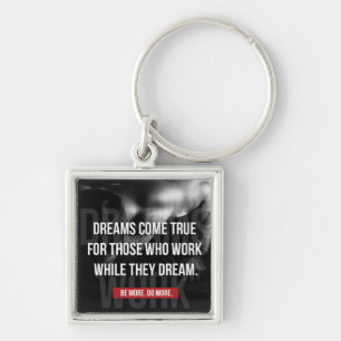 Work Hard - Dreams Come True - Gymnasium Motiviere Schlüsselanhänger