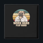 Work Hard Play Hard Pug Classic Magnet<br><div class="desc">For pug lovers who hustle hard and nap harder. Cute,  fun,  and motivational.</div>