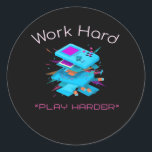Work Hard Play So Hard Funny Quote Runder Aufkleber<br><div class="desc">A funny take on balance—because we all know hard work deserves loud laughter.</div>