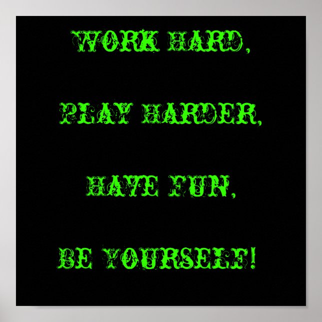 Work Hard Poster (Vorne)