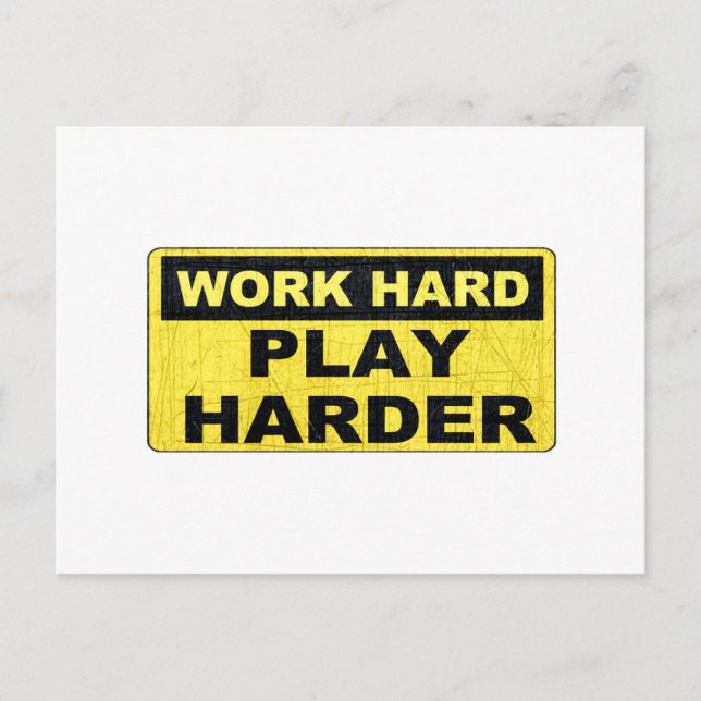 Work Hard Sign.png Postkarte (Vorderseite)