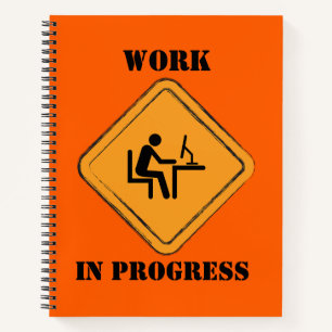 Work In Progress-komisches Journal-Notebook Notizbuch