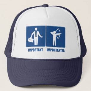 Work Is Important, Archery Is Importanter Truckerkappe