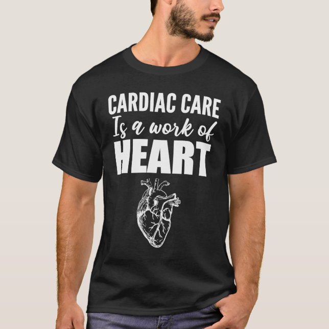 Work of Heart Neurologist Or Cardiologist T-Shirt (Vorderseite)