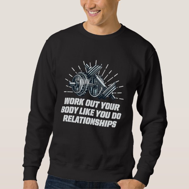 Work Out Like Relationships Workout Couples Gym    Sweatshirt (Vorderseite)