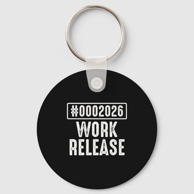 Work Release 2026 Funny Coding Engineer Retirement Schlüsselanhänger (Vorderseite)