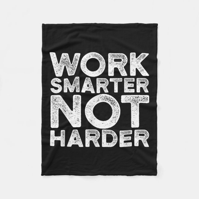 Work Smarter Not Harder Motivational Apparel  Fleecedecke (Vorderseite)