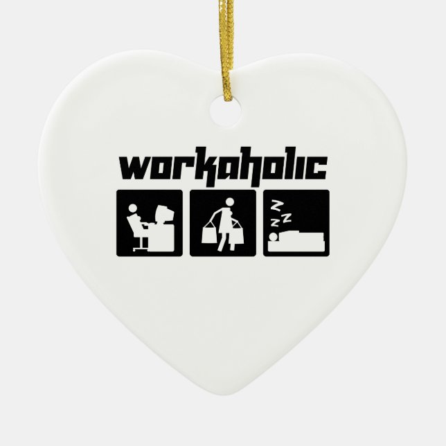 Workaholic Keramikornament (Vorne)