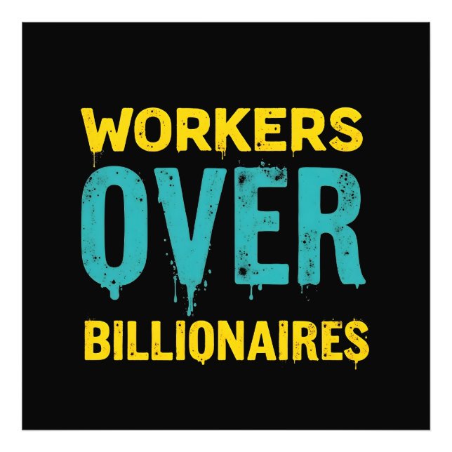 Workers Over Billionaires: Power to the People HD Fotodruck (Vorne)