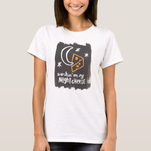 Workin auf meinem Nachtkäse T-Shirt