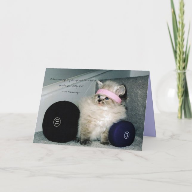 workin heraus pussie, "es nimmt Mut, aufzuwachsen… Karte (Vorderseite)