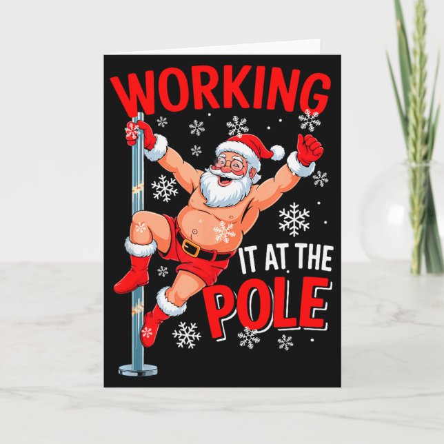 Working At Pole Xmas Santa Dancing Funny Joke Dirt Karte (Vorderseite)