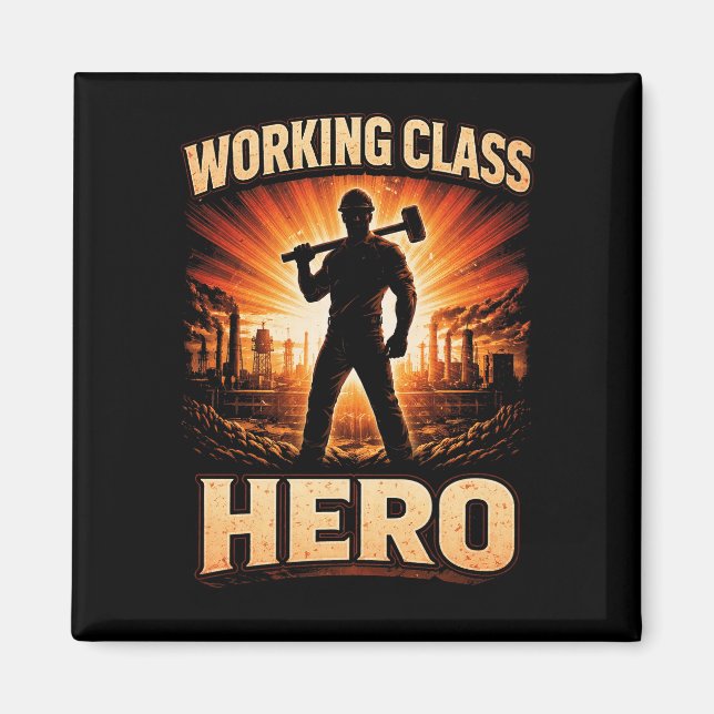 Working Class Hero Magnet (Vorne)
