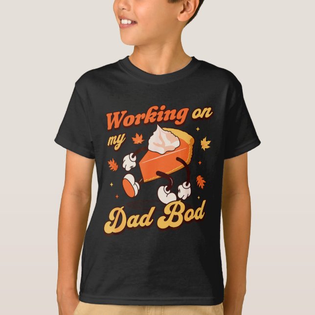 Working On My Dad Bod - Thanksgiving Pregnancy Ann T-Shirt (Vorderseite)