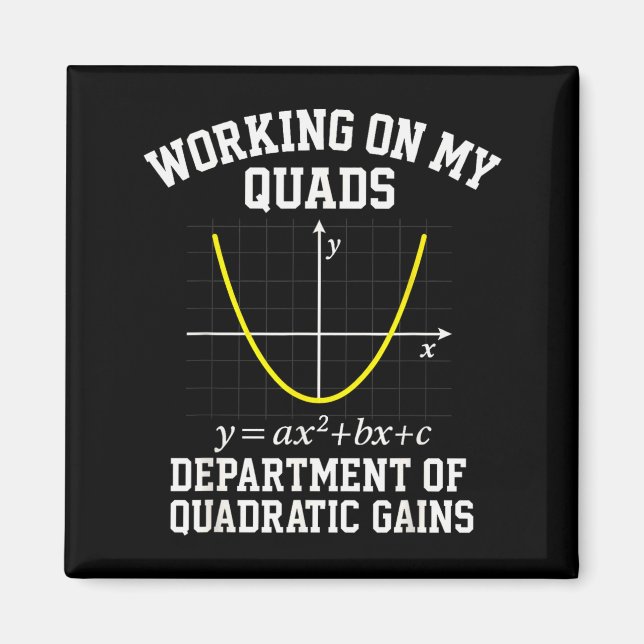Working On My Quads Funny Algebra Math Gym Teacher Magnet (Vorne)