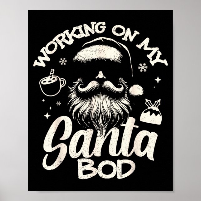 Working On My Santa Bod - Christmas Future Dad  Poster (Vorne)