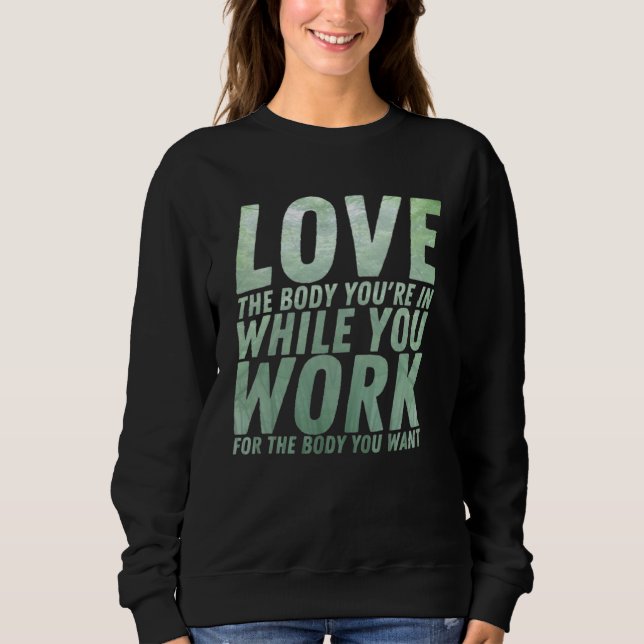 Workou Motivational & Inspirational Quote Sweatshirt (Vorderseite)