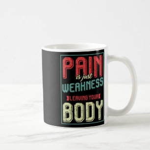 Workout Bodybuilding Gym Motivation Schmerzen ist Kaffeetasse