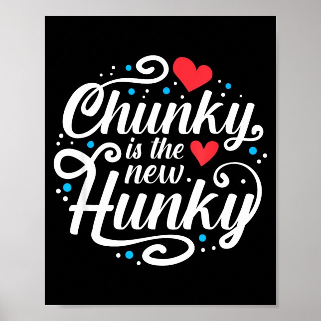 Workout Fitness Funny Chunky Is The New Hunky Grap Poster (Vorne)