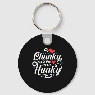 Workout Fitness Lustig Chunky Ist Das Neue Hunky G Schlüsselanhänger