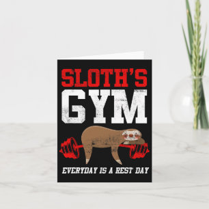 Workout Fitness Sloth's Gym Jeden Tag ist Erholung Karte