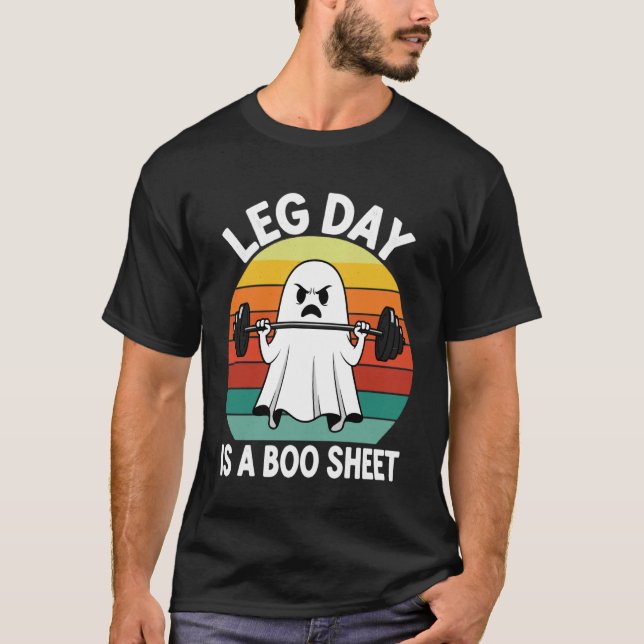 Workout Ghost Leg Day Boo Sheet Halloween Gym Humo T-Shirt (Vorderseite)