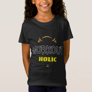 Workout Holic Gym Fitness Übung T - Shirt