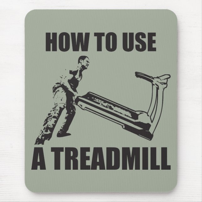 Workout Humor - How to Use A Treadmill Mousepad (Vorne)