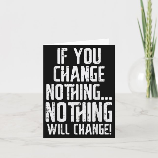 Workout If You Change Nothing Gym Insrational Wome Karte (Vorderseite)