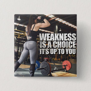 Workout-Inspiration für Frauen - Schwäche ist eine Button