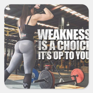 Workout-Inspiration für Frauen - Schwäche ist eine Quadratischer Aufkleber