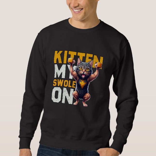 Workout Kitten My Swole On Workout Retro Cat  1 Sweatshirt (Vorderseite)