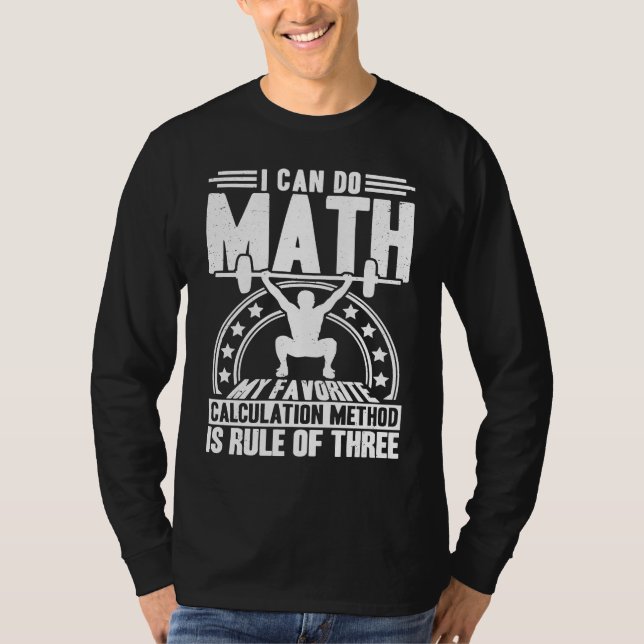 Workout Math Weightlifting Rule Of Three  Training T-Shirt (Vorderseite)