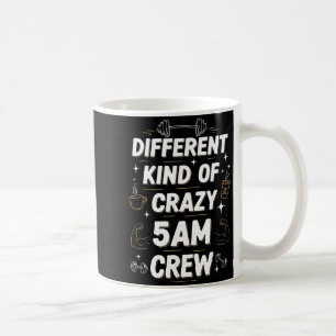 Workout-Morgen-Spruch Anders Artig Verrückt 5 Uhr Kaffeetasse