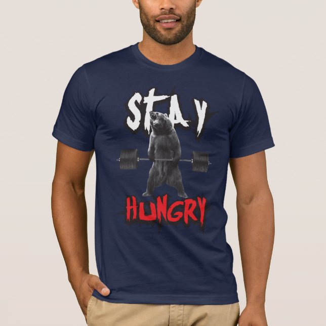 Workout Motivation - Hunger Bleibe T-Shirt (Vorderseite)