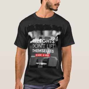 Workout Motivierend T-Shirt