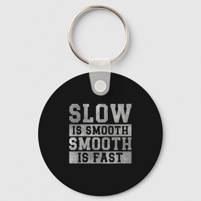 Workout Slow Is Smooth, Sitive Quote Motivational  Schlüsselanhänger (Vorderseite)