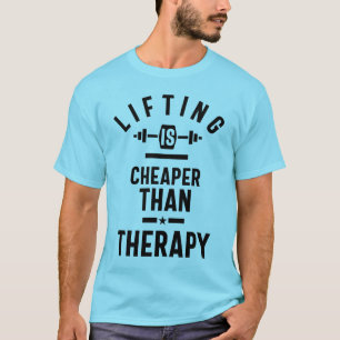 Workout Therapy Geschenk - Lifting ist billiger -  T-Shirt