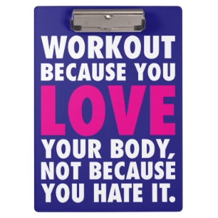 Workout, weil Sie Ihren Körper Liebe - Motivierend Klemmbrett