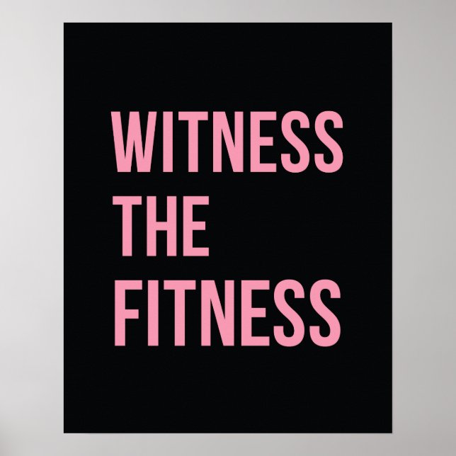Workout Zitat Zeuge der Fitness Schwarz Rosa Poster (Vorne)