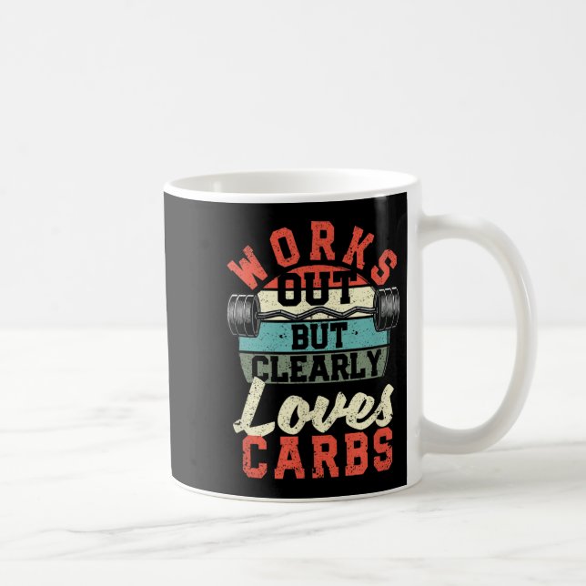 Works Out But Clearly Loves Carbs Funny Low Carb G Kaffeetasse (Rechts)