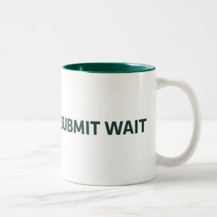 WorkWriteSubmitWait Zweifarbige Tasse