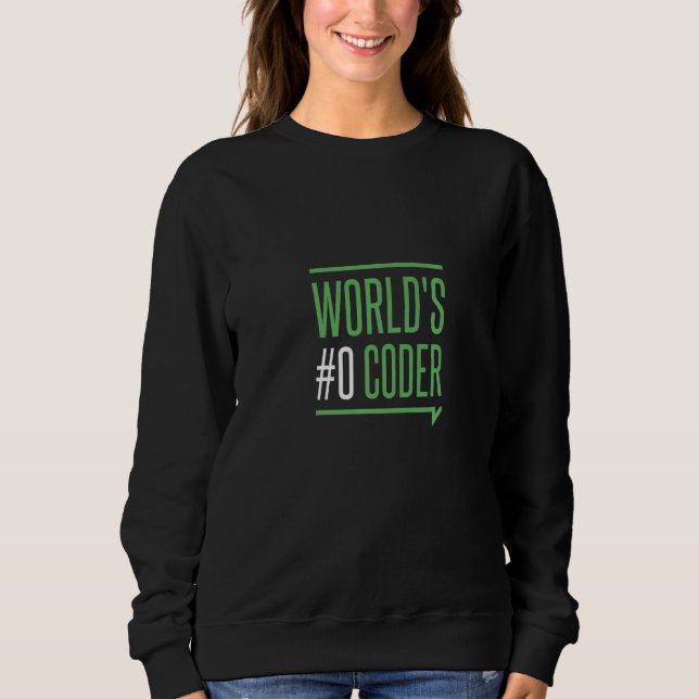 World 0 Coder   Coding Programming Code Coder Humo Sweatshirt (Vorderseite)