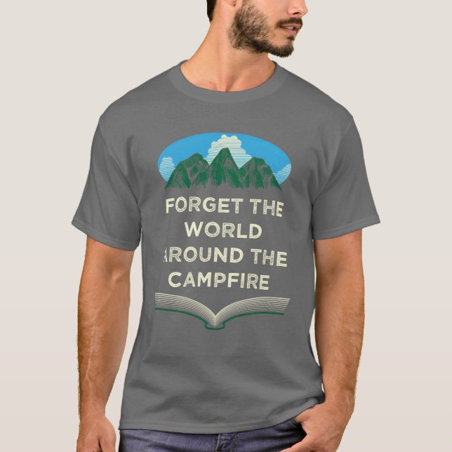 World Around the Campfire Camping Sayings Camper Q T-Shirt (Vorderseite)