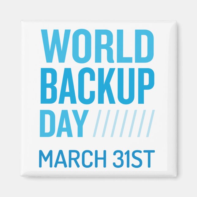 World Backup Day Magnet (Vorne)