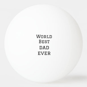 World Best Papa jemals Fett Name Text Sport Text Tischtennisball