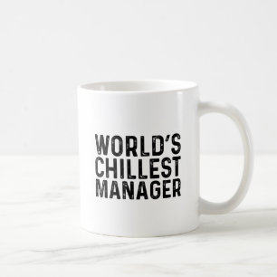 World Chillest Manager Funny Coworker Kaffeetasse