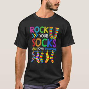 World Down Syndrom Day Rock Your Socks Awareness T-Shirt