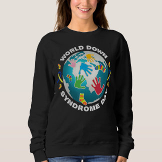 World Down Syndrome Day März 21 Sensibilisierungss Sweatshirt